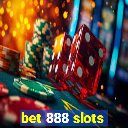 bet 888 slots
